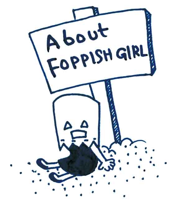 about FOPPISH GIRL